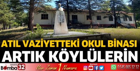 Atıl vaziyetteki okul binası artık köylülerin