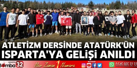 Atletizm dersinde Atatürk'ün Isparta'ya gelişi anıldı