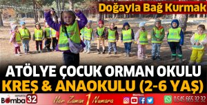 ATÖLYE ÇOCUK ORMAN OKULU KREŞ & ANAOKULU (2-6 YAŞ)