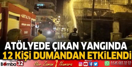 Atölyede çıkan yangında 12 kişi dumandan etkilendi