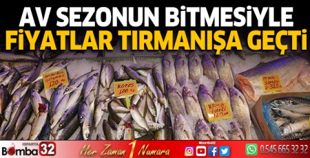 Av sezonunun bitmesiyle fiyatlar tırmanışa geçti