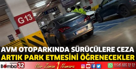 AVM otoparkında sürücülere ceza