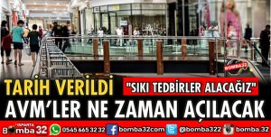 AVM’LER NE ZAMAN AÇILACAK