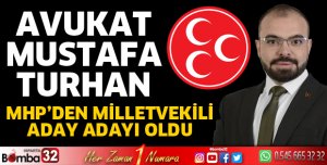 Avukat Mustafa Turhan aday adayı oldu