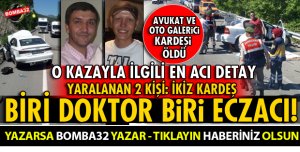 AVUKAT VE KARDEŞİNİN ÖLDÜĞÜ KAZADA EN ACI DETAY!