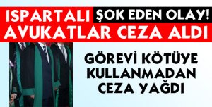 AVUKATLAR CEZA ALDI