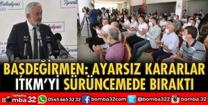 AYARSIZ KARARLAR ITKM’Yİ SÜRÜNCEMEDE BIRAKTI