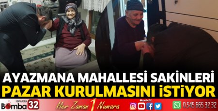 Ayazmana mahallesi halkı pazar kurulmasını istiyor