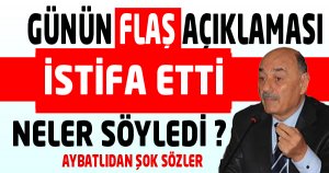 Aybatılı'dan Flash Açıklamalar