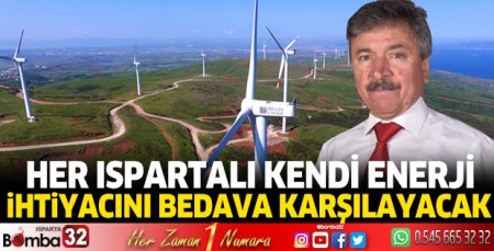 Aydemir; ''Her Ispartalı kendi enerji ihtiyacını bedava karşılayacak''