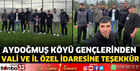 Aydoğmuş Köyü Gençlerinden Vali ve İl Özel İdaresine Teşekkür