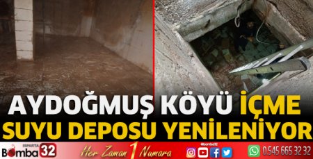 Aydoğmuş Köyü içme suyu deposu yenileniyor