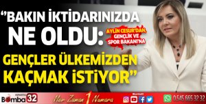 Aylin Cesur’dan, Gençlik ve Spor Bakanı'na; 