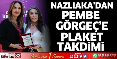 Aylin Nazlıaka’dan Pembe Görgeç’e plaket