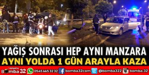 AYNI YERDE 1 GÜN ARAYLA KAZA 