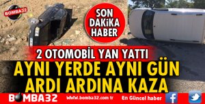 AYNI YERDE AYNI GÜN İKİ AYRI KAZA
