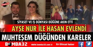 AYŞE NUR İLE HASAN DÜNYA EVİNE GİRDİ