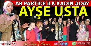 Ayşe Usta Milletvekili Aday Adayı oluyor