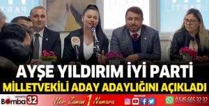 Ayşe Yıldırım İYİ Parti Milletvekili Aday Adaylığını Açıkladı