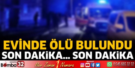 Aziz Şahin evinde ölü bulundu