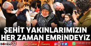 Aziz Şehitlerimizin Aileleriyle İftarda Buluşuldu