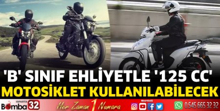 'B' sınıf ehliyetle '125 cc' motosiklet kullanılabilecek