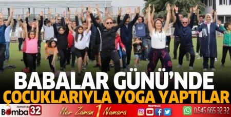 Babalar ve çocukları, Babalar Günü'nde yoga yaptı