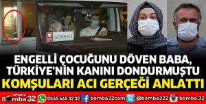 BABASINDAN ŞİDDET GÖREN ENGELLİ, DAYAKTAN YOĞUN BAKIMDA YATMIŞ
