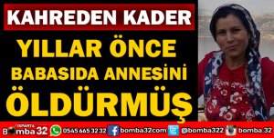 BABASININ ANNESİNİ ÖLDÜRMESİNE ŞAHİT OLMUŞ