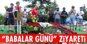 BABAYA BABALAR GÜNÜ ZİYARETİ