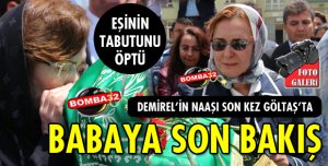 BABAYA HÜZÜNLÜ VEDA!