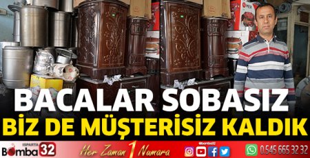 Bacalar sobasız biz de müşterisiz kaldık 