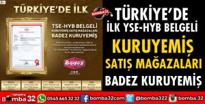 BADEZ KURUYEMİŞ HİZMET KALİTESİ TESCİLLENDİ