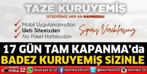 Badez Kuruyemiş tam kapanmada sizinle
