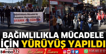 Bağımlılıkla mücadele için yürüyüş yapıldı
