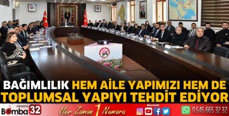 Bağımlılıkla Mücadele İl Koordinasyon Kurulu toplantısı yapıldı 