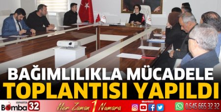 Bağımlılıkla Mücadele Toplantısı yapıldı