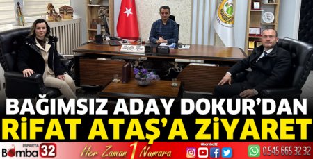 Bağımsız Aday Dokur'dan Rifat Ataş'a ziyaret