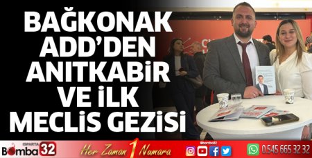 Bağkonak ADD’den Anıtkabir ve ilk meclis gezisi