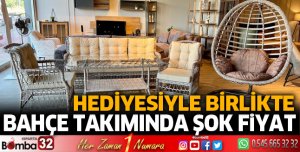 Bahçe Takımında Şok fiyat ve hediyesiyle birlikte