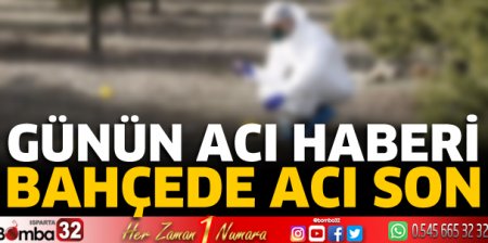 Bahçede acı son 