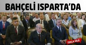 Bahçeli Isparta’da