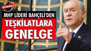 Bahçeli'den Teşkilatlara Genelge
