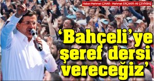 'Bahçeli'ye şeref dersi vereceğiz'