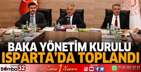 Baka Yönetim Kurulu Isparta’da toplandı