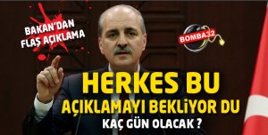 BAKAN AÇIKLADI KAÇ GÜN ?