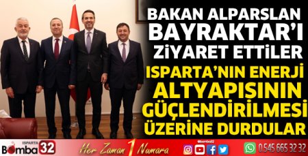 Bakan Alparslan Bayraktar’ı ziyaret ettiler