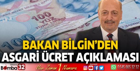 Bakan Bilgin'den asgari ücret açıklaması