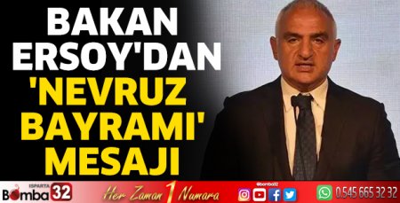 Bakan Ersoy'dan 'Nevruz Bayramı' mesajı