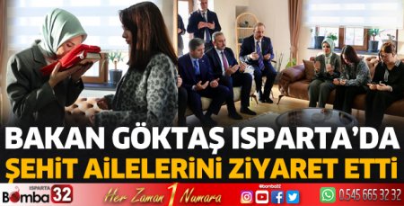 Bakan Göktaş’tan şehit ailelerine ziyaret